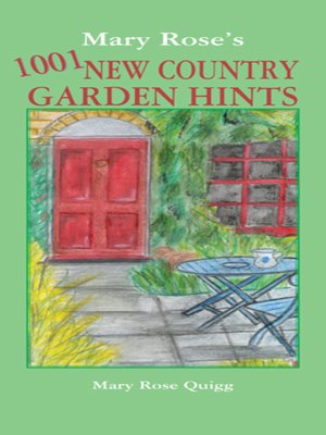 cover image of Mary Rose's 1001 New Country Garden Hints